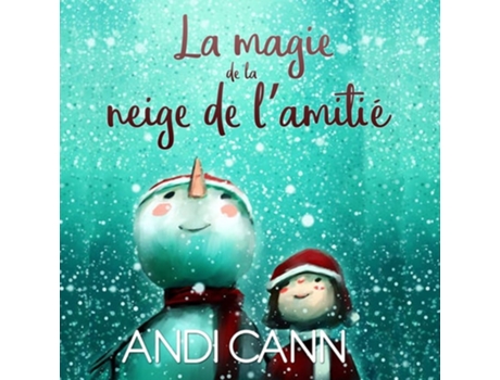 Livro La Magie De La Neige De Lamitié De Andi Cann (francês)
