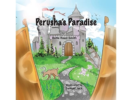 Livro Perushas Paradise How The Peaceful Kingdom Successfully Dealt With A Bully! De Bette Reed Smith (inglês)