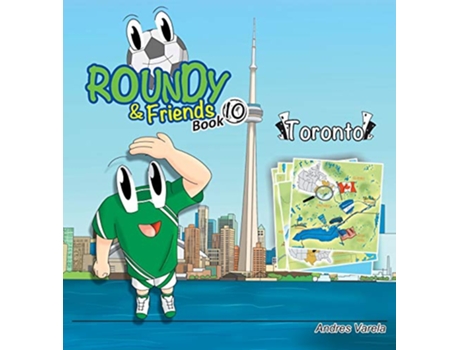 Livro Roundy Friends Toronto Soccertowns Book 10 10 de Andres Varela (Inglês)