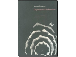 Livro Os Fantasmas De Serralves de André Tavares (Português)