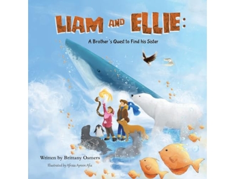 Livro Liam and Ellie A Brothers Quest to Find his Sister de Brittany Osmers (Inglês)