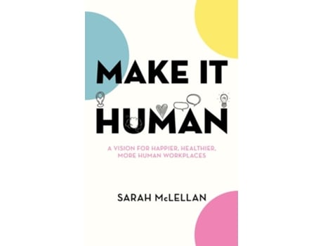 Livro Make It Human de Sarah McLellan (Inglês)