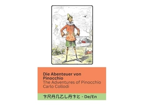Livro Die Abenteuer von Pinocchio / The Adventures of Pinocchio Tranzlaty Deutsch English de Carlo Collodi (Alemão)