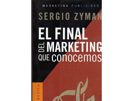 Livro Final Del Marketing Que Conocemos de Sergio Zyman (Espanhol)