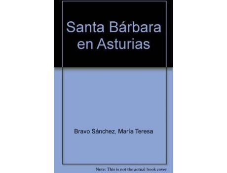 Livro Santa Bárbara En Asturias de María Teresa Bravo Sánchez| Ángel Torre Díaz-París (Espanhol)