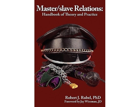 Livro Masterslave Relations Handbook of Theory and Practice Ms Studies Books de Robert J Rubel PhD (Inglês)