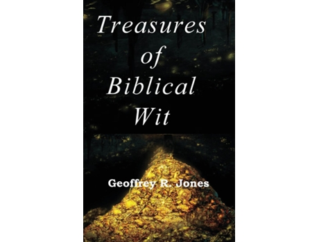 Livro Treasures Of Biblical Wit De Geoffrey R Jones (inglês)