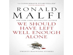 Livro We Should Have Left Well Enough Alone de Ronald Malfi (Inglês)