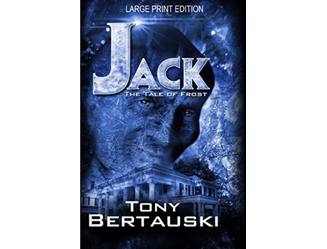 Livro Jack Large Print Edition The Tale of Frost Claus Universe de Tony Bertauski (Inglês)