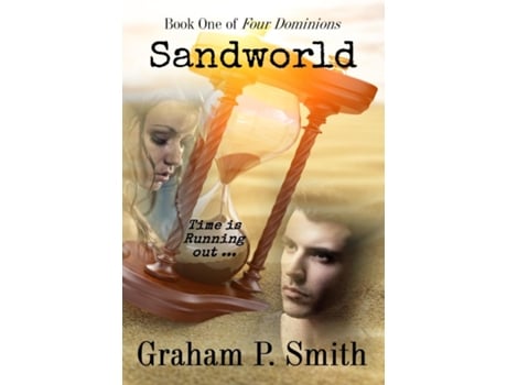 Livro Sandworld Book One Of Four Dominions De Graham P Smith (inglês)