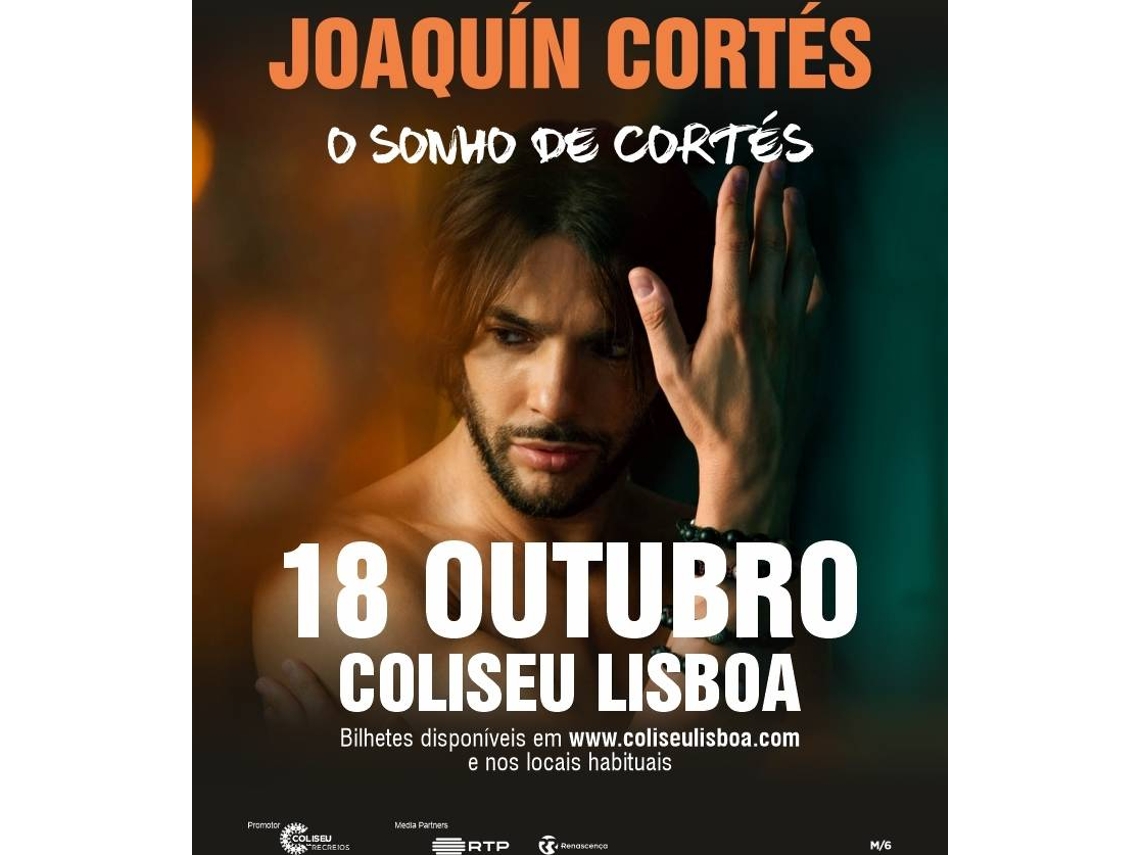 Bilhete JOAQUÍN CORTÉS O SONHO DE CORTÉS|LISBOA