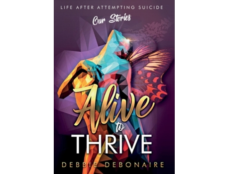Livro Alive To Thrive De Debbie Debonaire (inglês)