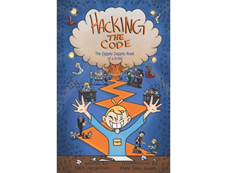 Livro Hacking the Code The Ziggety Zaggety Road of a Dyslexic Kid de Gea Meijering (Inglês)