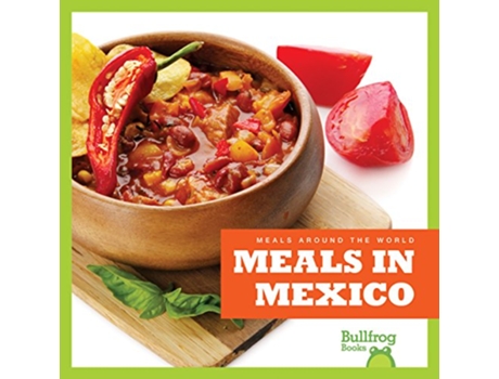 Livro Meals in Mexico de Cari Meister (Inglês - Capa Dura)