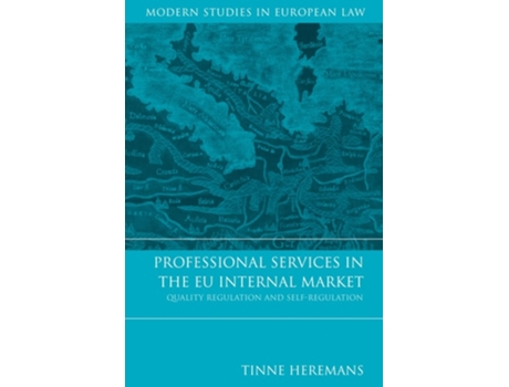 Livro Professional Services in the EU Internal Market de Tinne Heremans (Inglês - Capa Dura)