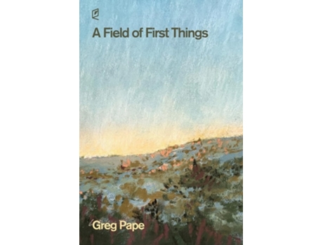 Livro A Field of First Things de Greg Pape (Inglês)