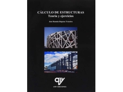 Livro Cálculo De Estructuras, Teoría Y Ejercicios de Jose Ramon Dapena (Espanhol)