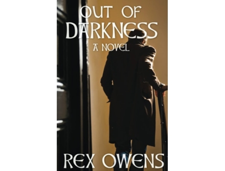 Livro Out Of Darkness - A Novel De Rex Owens (inglês)