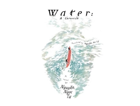 Livro Water A chronicle de Ngoc Tu Nguyen (Inglês)
