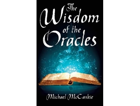 Livro The Wisdom Of The Oracles De Michael A Mccaskie (inglês)