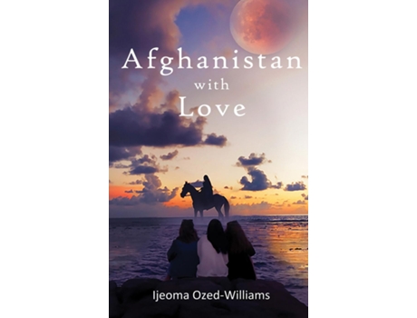 Livro Afghanistan With Love De Ijeoma Ozed-williams (inglês)