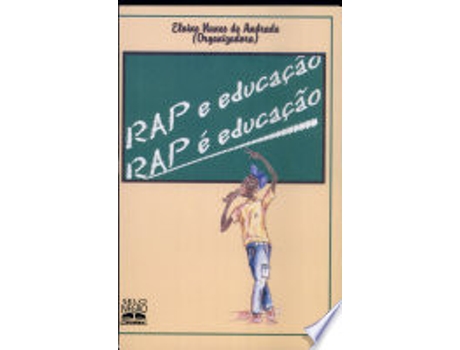 Livro Rap E Educac~ao, Rap E Educac~ao de Elaine Nunes de Andrade (Português do Brasil)