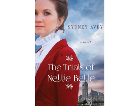 Livro The Trials Of Nellie Belle De Sydney Avey (inglês)