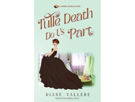 Livro Tulle Death Do Us Part A Material Witness Mystery de Diane Vallere (Inglês)