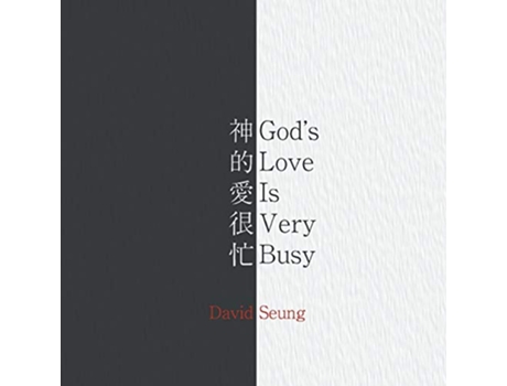 Livro Gods Love Is Very Busy de David Seung (Inglês)