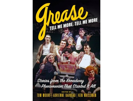 Livro Grease, Tell Me More, Tell Me More de Tom Moore, Adrienne Barbeau et al. (Inglês)