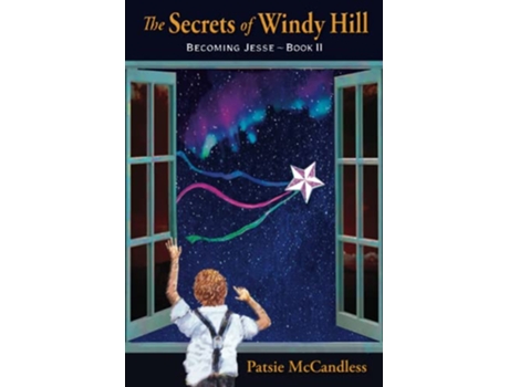 Livro The Secrets of Windy Hill Becoming Jesse de Patsie McCandless (Inglês)