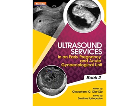 Livro Ultrasound Services in An Early Pregnancy and Acute Gynaecological Unit Book 2 de Oluwakemi OlaOjo (Inglês)
