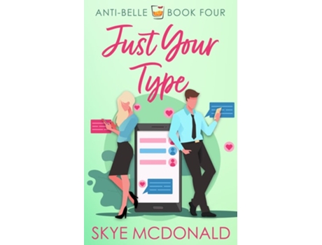 Livro Just Your Type de Skye McDonald (Inglês)