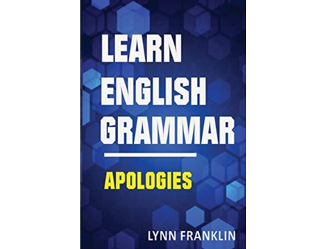 Livro Learn English Grammar Apologies Easy Learning Guide de Lynn Franklin (Inglês)