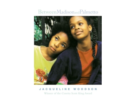 Livro Between Madison And Palmetto De Jacqueline Woodson (inglês)