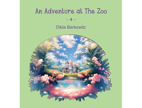 Livro An Adventure at The Zoo - 4 de Dikla Berkowitz (Inglês)