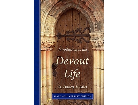 Livro Introduction to the Devout Life 400th Anniversary Edition de Francisco De Sales (Inglês)