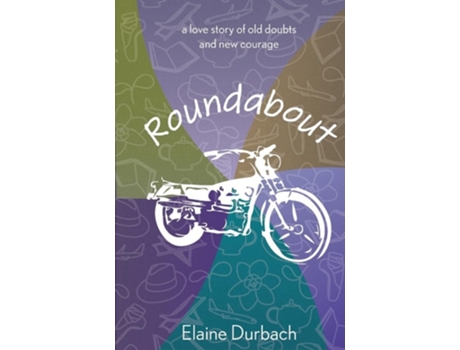 Livro Roundabout A love story of old doubts and new courage de Elaine Durbach (Inglês)
