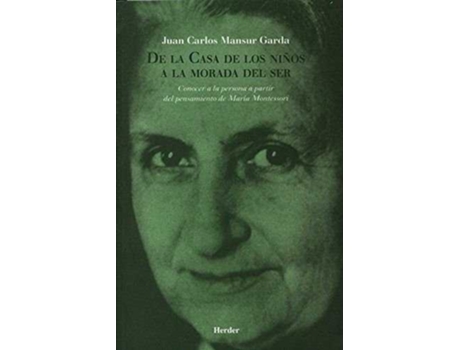 Livro De La Casa De Los Niños A La Morada Del Ser de Juan Carlos Mansur Garda (Espanhol)