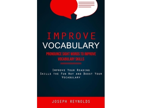 Livro Improve Vocabulary Pronounce Sight Words to Improve Vocabulary Skills de Joseph Reynolds (Inglês)