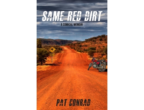 Livro Same Red Dirt: A Comical Memoir Pat Conrad (Inglês)