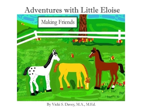 Livro Adventures with Little Eloise Making Friends de Vicki S Davey (Inglês)