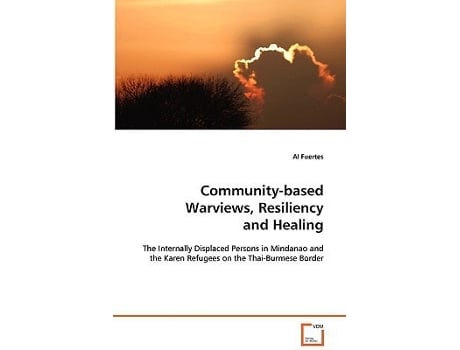 Livro Community-based Warviews, Resiliency And Healing De Al Fuertes (inglês)