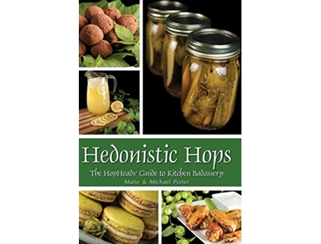 Livro Hedonistic Hops de Marie Porter (Inglês)