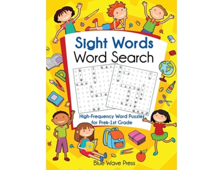 Livro Sight Words Word Search High-frequency Word Puzzles For Prek-1st Grade De Blue Wave Press (inglês)