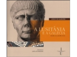 Livro A Lusitânia e a Galécia de Jorge de Alarcão .