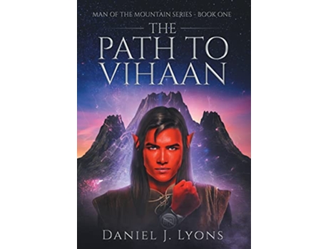 Livro The Path to Vihaan Man of the Mountain de Daniel J Lyons (Inglês)