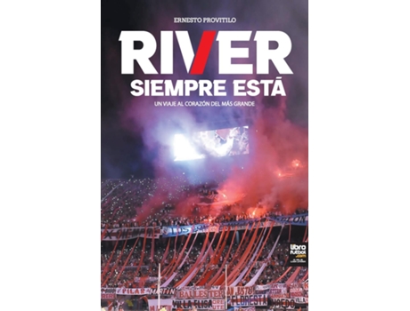 Livro RIVER SIEMPRE ESTÁ de Ernesto Provitilo (Inglês)