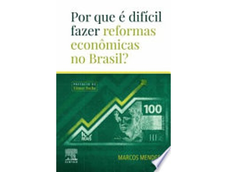 Livro Por que é Difícil Fazer Reformas Econômicas no Brasil? de Marcos Mendes (Português do Brasil)