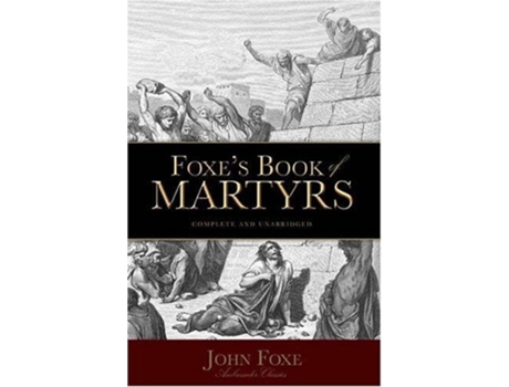 Livro Foxes Book of Martyrs de John Foxe (Inglês)